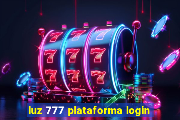 luz 777 plataforma login